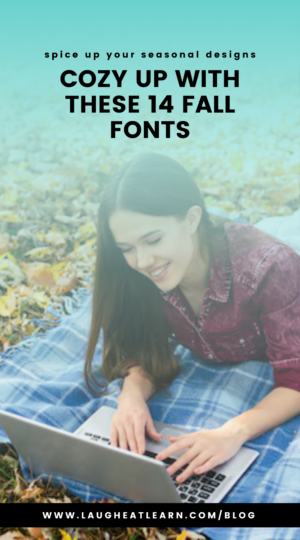 Pin that says, "Cozy up with these 14 fall fonts."