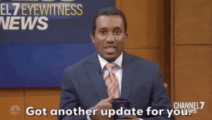GIF that says, "Got another update for you!"