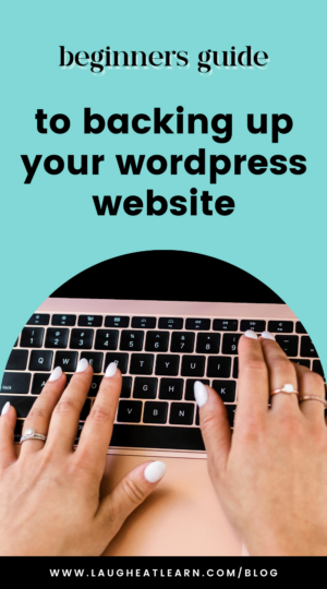 Pin that says "beginners guide to backing up your WordPress website"