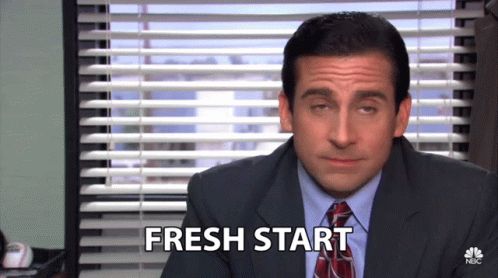 A Gif from The Office that says "Fresh Start"