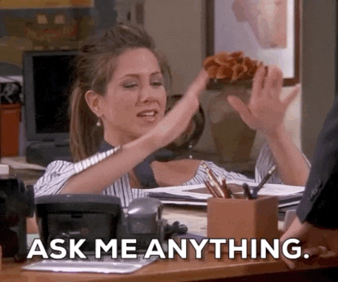 GIF that says, "Ask me anything."