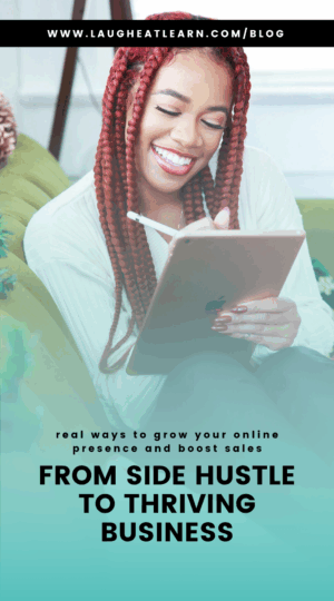 Pin that says, "From side hustle to thriving business".