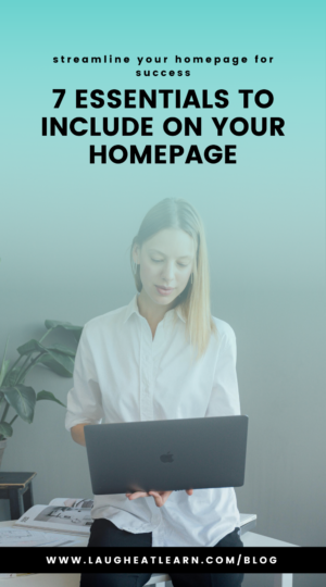 A Pinterest Pin that says, "7 Essentials to Include on Your Homepage." Referencing this blog about what to include on a homepage.