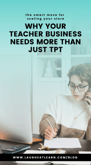 A Pin that says, "Why your teacher business needs more than just TPT."