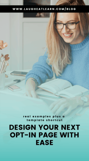 A pin that says, "Design your next opt-in page with ease."