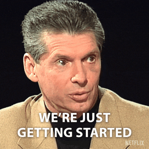 GIF that says, "We're just getting started."